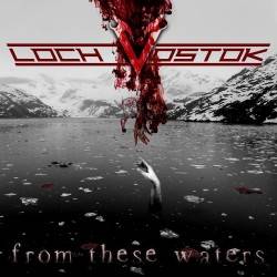 Loch Vostok : From These Waters